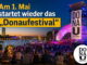 Am 1. Mai startet wieder das „Donaufestival“